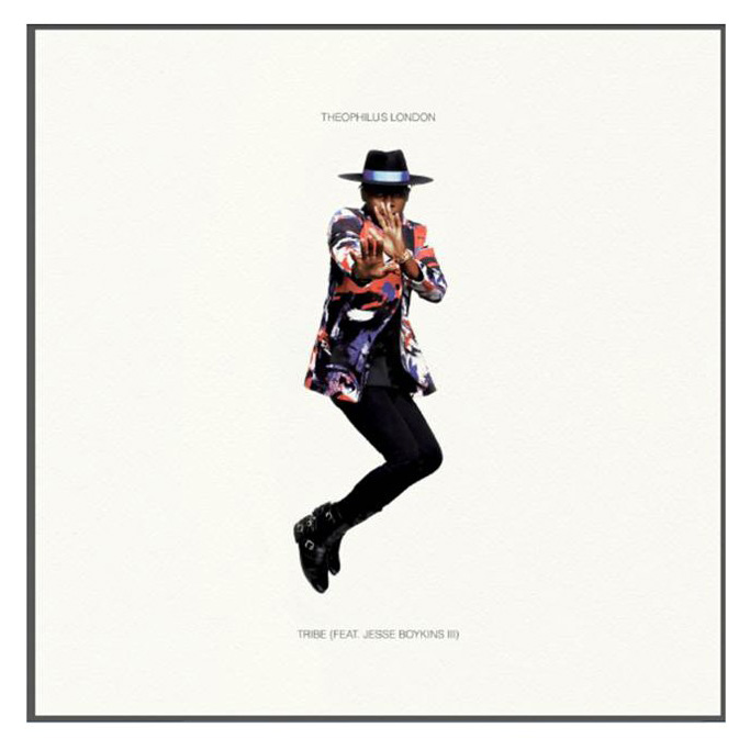 Music| Listen to Theophilus London’s New Single “Tribe” featuring Jesse Boykins III