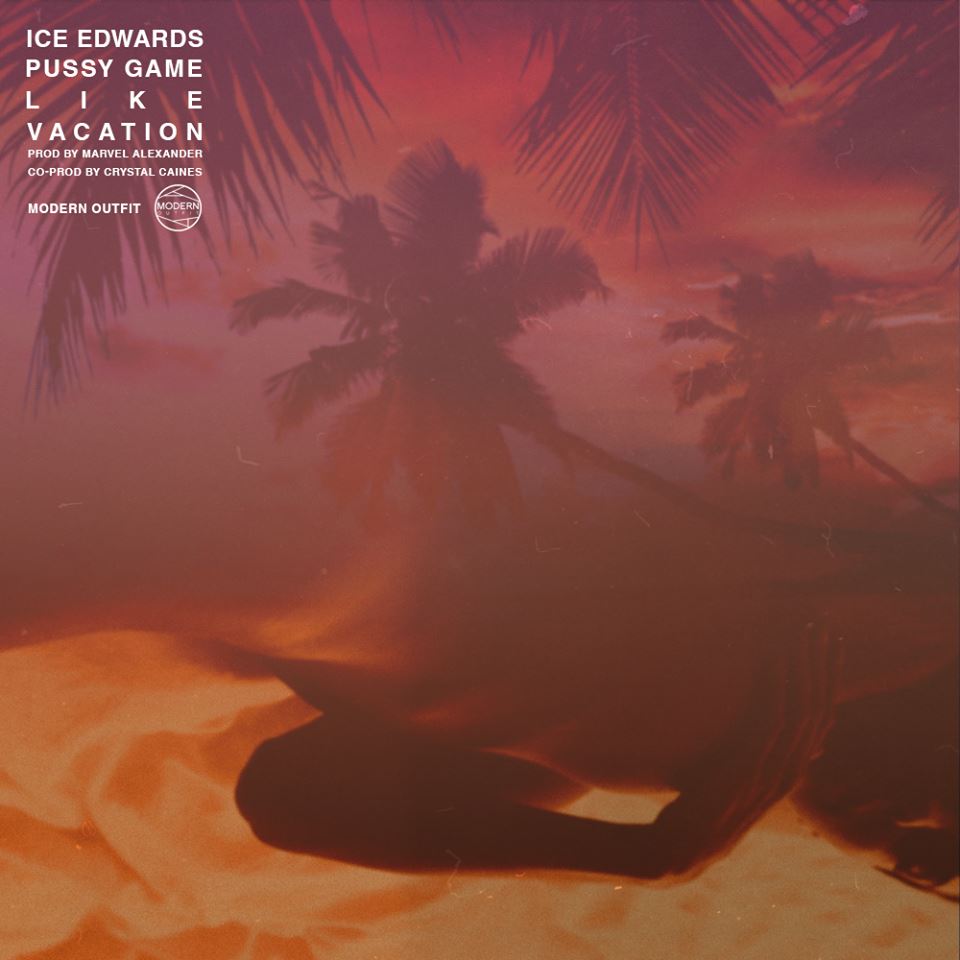 Music| @Iceedwards Returns With A New Trance Track “P*ssy Game Like Vacation”