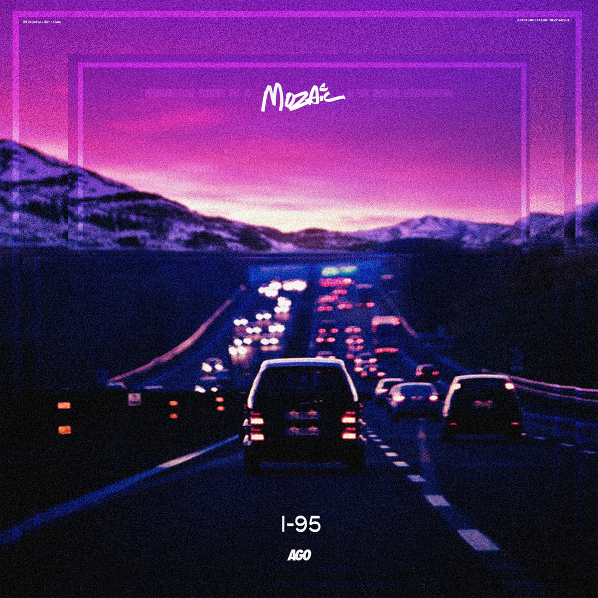 Music| S/O To That One @AGO_Music DJ @MightyMozaic w/ “I-95” and More