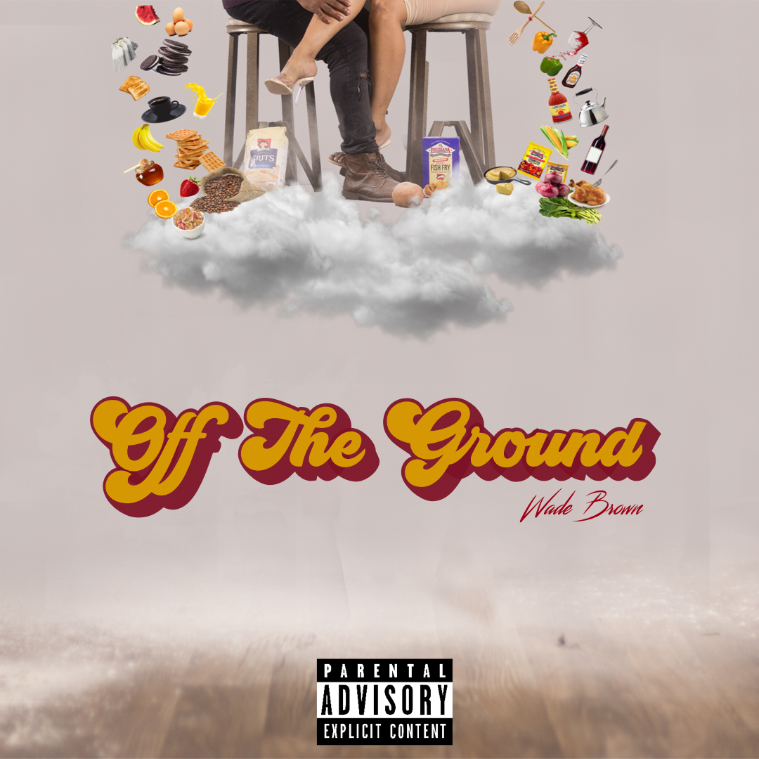 Music| Soul Singer @WADEIGuess Gets Things “Off The Ground” With New Single